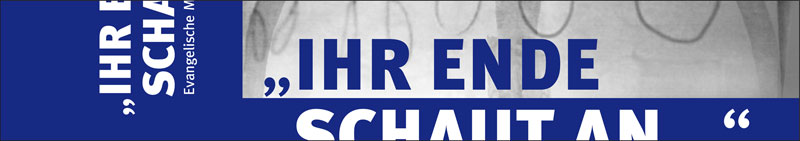 „Ihr Ende schaut an …“